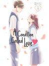 Cover image for A Condition Called Love, Volume 9